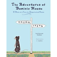 The Adventures of Dominic Mouse by Ivan Grosvenor Hawthorn Paperback B