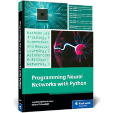 Programming Neural Networks with Python by Joachim Steinwendner Paperb
