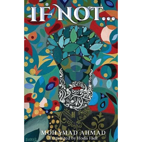 If Not... by Mohamad Ahmad Paperback Book