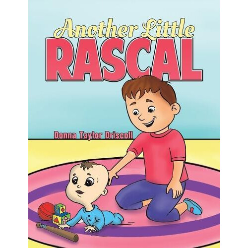 Another Little Rascal by Donna Taylor Driscoll Paperback Book
