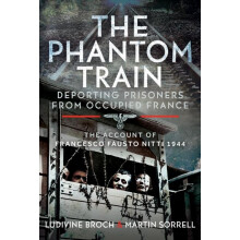 The Phantom Train Deporting Prisoners from Occupied France by Ludivine