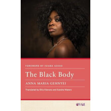 The Black Body by Anna Maria Gehnyei Paperback Book