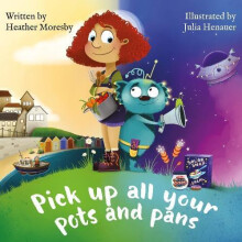 Pick Up All Your Pots and Pans by Heather Moresby Paperback Book
