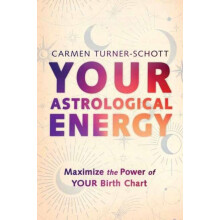 Your Astrological Energy by Carmen TurnerSchott Paperback Book