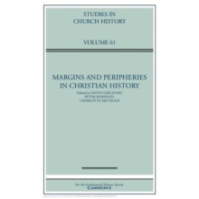 Margins and Peripheries in Christian History Volume 61 Hardcover Book
