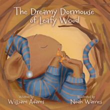 The Dreamy Dormouse of Leafy Wood by William Adams Paperback Book
