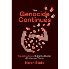 The Genocide Continues by Karen Stote Paperback Book