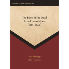 The Book of the Dead from Huexotzinco 16191640 Hardcover Book