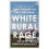White Rural Rage by Paul Waldman Paperback Book 1