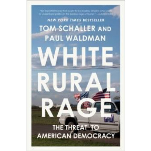 White Rural Rage by Paul Waldman Paperback Book
