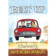 Belt Up Thelwells Motoring Manual by Norman Thelwell Paperback Book