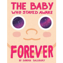 The Baby Who Stayed Awake Forever by Sandra Salsbury Hardcover Book