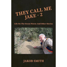 They Call Me Jake 2 by Jakob Smith Paperback Book