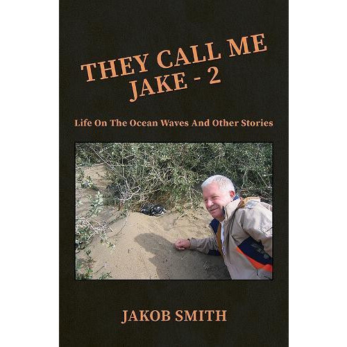 They Call Me Jake 2 by Jakob Smith Paperback Book