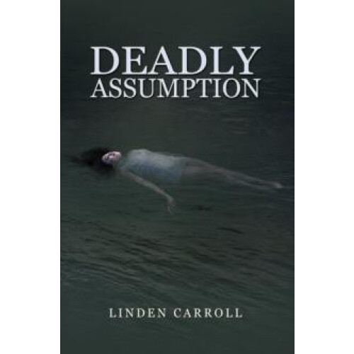 Deadly Assumption by Linden Carroll Paperback Book