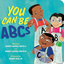 You Can Be ABCs by Samuel White Robert III Other Book