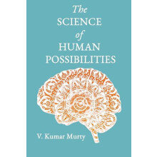 The Science of Human Possibilities by Dr V Kumar Murty Hardcover Book