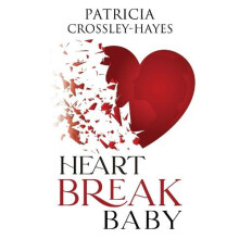 Heartbreak Baby by Patricia Crossley Hayes Paperback Book