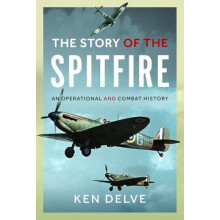 Story of the Spitfire by Ken Delve Hardcover Book
