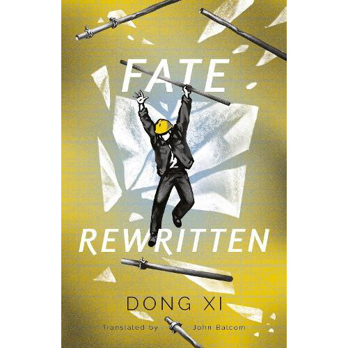 Fate Rewritten by Dong Xi Hardcover Book