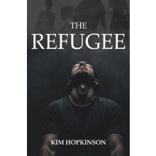 The Refugee by Kim Hopkinson Paperback Book