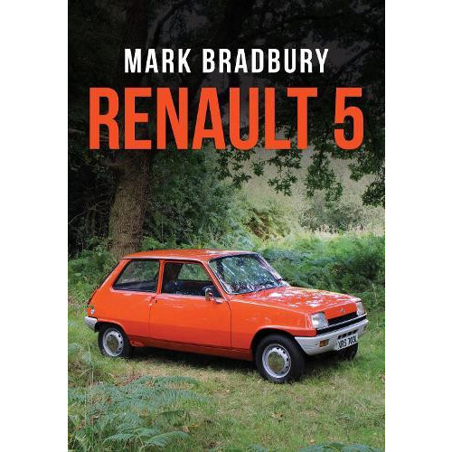 Renault 5 by Mark Bradbury Paperback Book