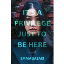 Its a Privilege Just to Be Here by Emma Sasaki Hardcover Book