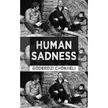 Human Sadness by Goderdzi Chokheli Paperback Book