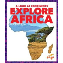 Explore Africa by Veronica B. Wilkins Hardcover Book