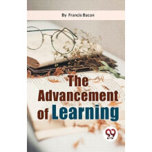 The Advancement of Learning by Francis Bacon Paperback Book