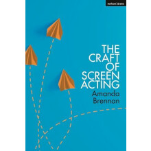 The Craft of Screen Acting by Brennan Amanda Royal Central School of S
