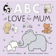 ABC of Love for Mum by Patricia Hegarty Other Book