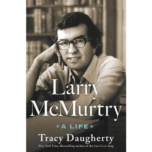 Larry McMurtry by Tracy Daugherty Hardcover Book