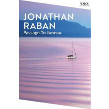 Passage To Juneau by Jonathan Raban Paperback Book
