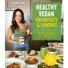 Healthy Vegan Breakfasts amp Lunches by Jillian Glenn Paperback Book