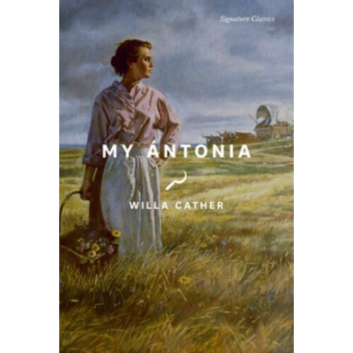 My Antonia by Willa Cather Paperback Book