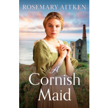 A Cornish Maid by Rosemary Aitken Paperback Book