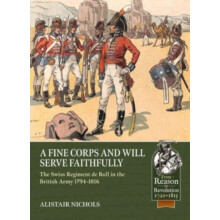 A Fine Corps and will Serve Faithfully by Alistair Nichols Paperback B