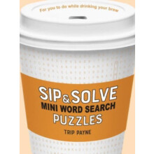 Sip amp Solve Mini Word Search Puzzles by Trip Payne Paperback Book