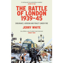 Battle of London 193945 by Jerry White Paperback Book