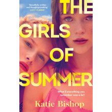 The Girls of Summer by Katie Bishop Hardcover Book