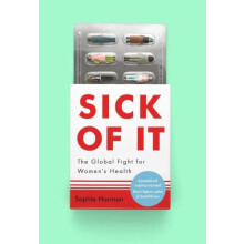 Sick of It by Sophie Harman Hardcover Book