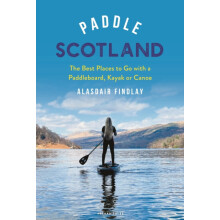 Paddle Scotland by Alasdair Findlay Paperback Book