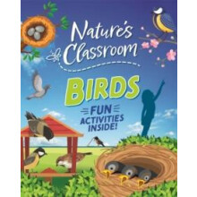 Natures Classroom Birds by Izzi Howell Paperback Book