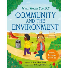 What would you do Community and the Environment by Jana Mohr Lone Hard