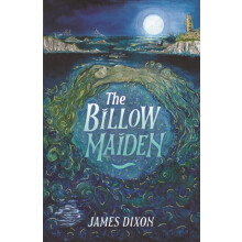 The Billow Maiden by James Dixon Paperback Book