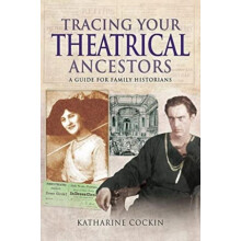 Tracing Your Theatrical Ancestors by Katharine M Cockin Paperback Book