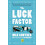 The Luck Factor by Max Gunther Paperback Book 1