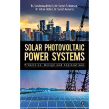 Solar Photovoltaic Power Systems by Mr. Suresh R. Norman Hardcover Boo