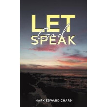 Let God Speak by Mark Edward Chard Paperback Book